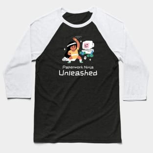 Paperwork Ninja Unleashed Administrative Assistant Baseball T-Shirt